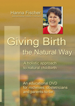 Giving Birth the Natural Way - A holistic approach to natural childbirth! Get quick access to my online-instructions or order your copy now!